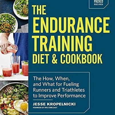 The Endurance Training Diet & Cookbook